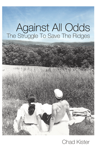Against All Odds: the Struggle To Save The Ridges by Chad Kister Against All Odds: the Struggle To Save The Ridges by Chad Kister
