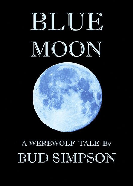 Blue Moon by Bud Simpson Blue Moon by Bud Simpson - Biblio Bookstore