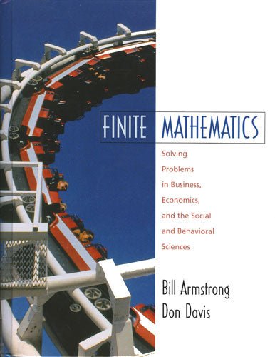 Finite Mathematics by Don Davis & Bill Armstrong Finite Mathematics by Don Davis & Bill Armstrong - Biblio Bookstore