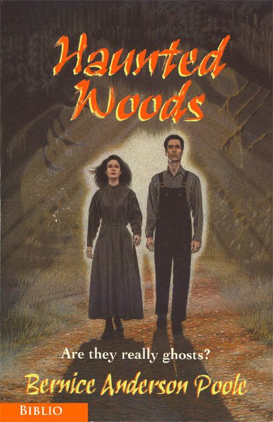 Haunted Woods by Bernice Anderson Poole Haunted Woods by Bernice Anderson Poole - Biblio Bookstore