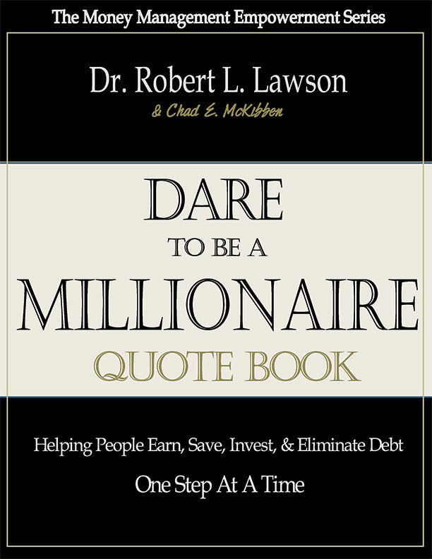 The Dare to be a Millionaire Quote Book by Robert Lawson The Dare to be a Millionaire Quote Book by Robert Lawson - Biblio Bookstore