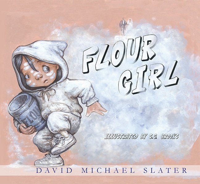 The Flour Girl by David Michael Slater The Flour Girl by David Michael Slater - Biblio Bookstore