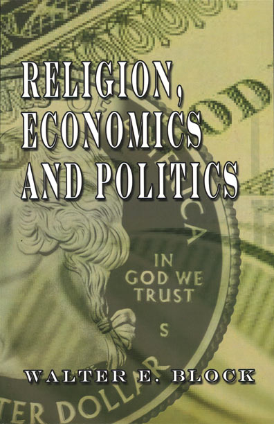 Religion, Economics, and Politics