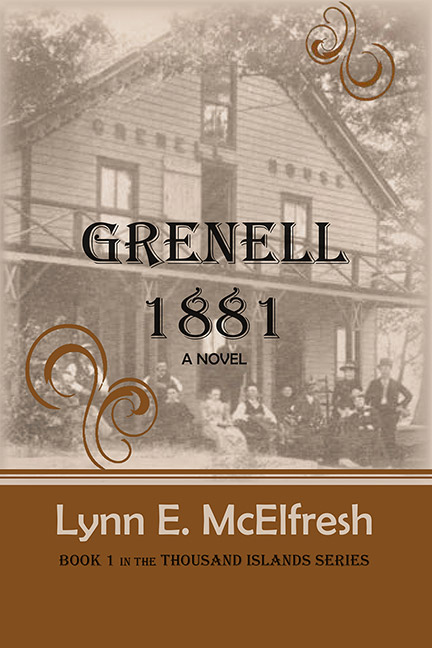 Grenell 1881: A Novel by Lynn E. McElfresh - Click Image to Close
