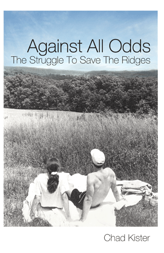 Against All Odds: the Struggle To Save The Ridges by Chad Kister - Click Image to Close