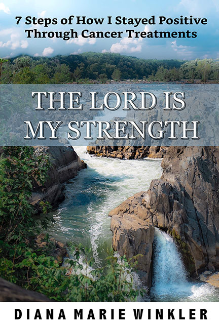 The Lord is My Strength by Diana Marie Winkler - Click Image to Close