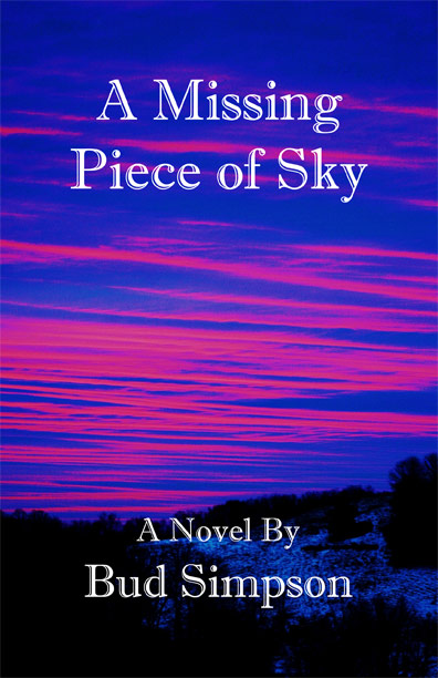 A Missing Piece of Sky by Bud Simpson - Click Image to Close