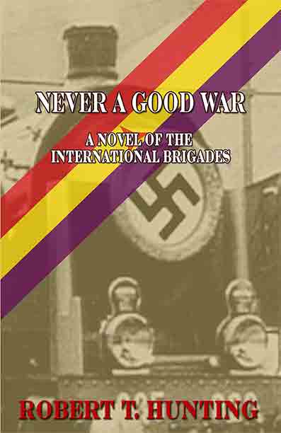 Never a Good War by Robert T. Hunting - Click Image to Close
