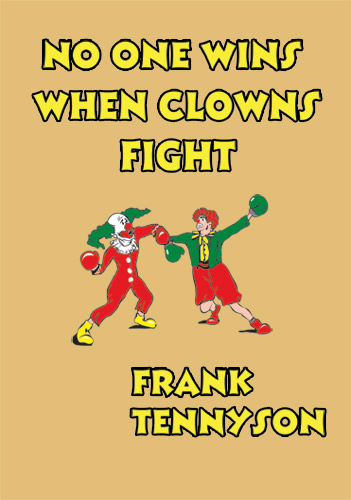No One Wins When Clowns Fight - Click Image to Close