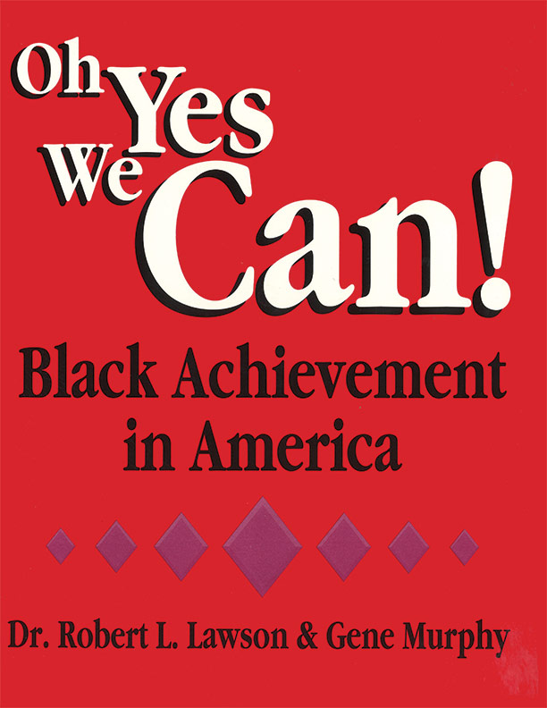 Oh Yes We Can! Black Achievement in America by Lawson & Murphy - Click Image to Close