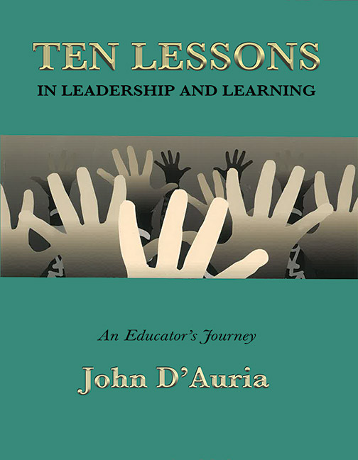 Ten Lessons in Leadership and Learning by D'Auria - Click Image to Close