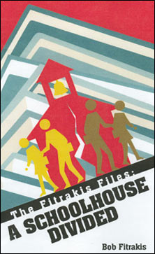 The Fitrakis Files: A Schoolhouse Divided by Bob Fitrakis - Click Image to Close