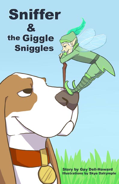 Sniffer and the Giggle Sniggles by Gay Dell-Howard - Click Image to Close