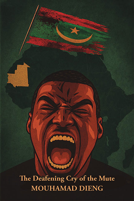 The Deafening Cry of the Mute by Mouhamad Dieng