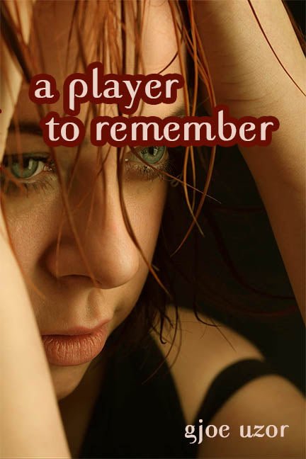 A Player To Remember by Gjoe Uzor - Biblio Bookstore