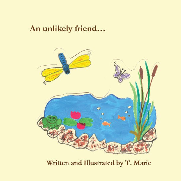 An Unlikely Friend... by T. Marie - Biblio Bookstore
