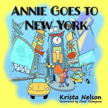 Annie Goes to New York! by Krista Nelson - Biblio Bookstore
