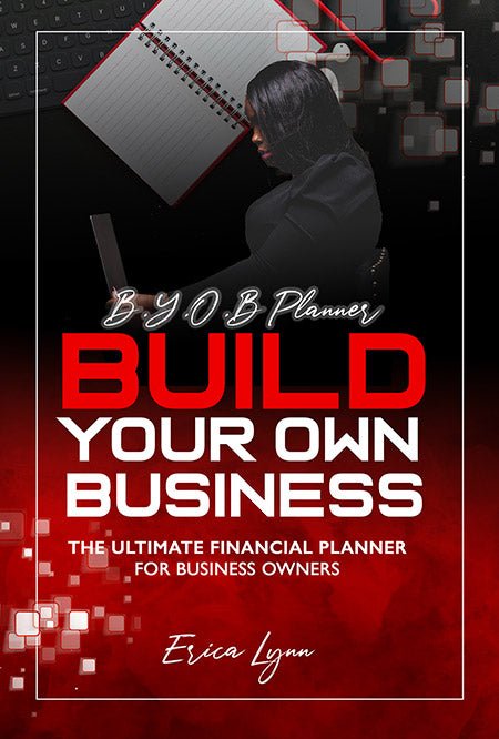 B.Y.O.B. Planner - Build Your Own Business by Erica Lynn - Biblio Bookstore