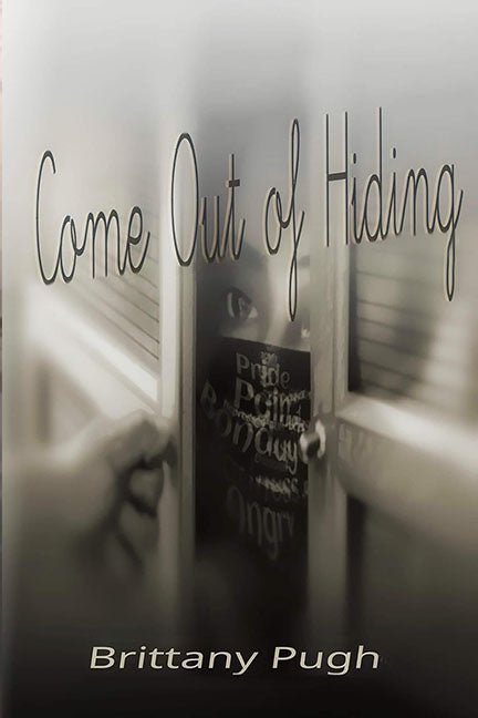 Come Out Of Hiding! by Brittany Pugh - Biblio Bookstore
