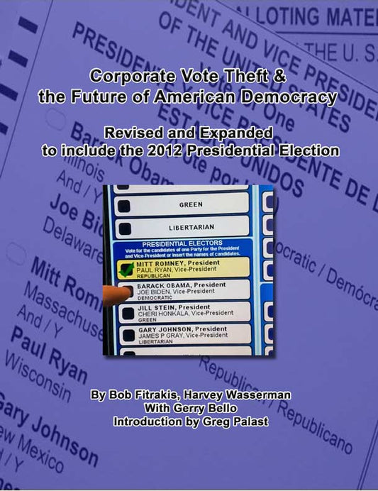 Corporate Vote Theft & the Future of American Democracy - Biblio Bookstore