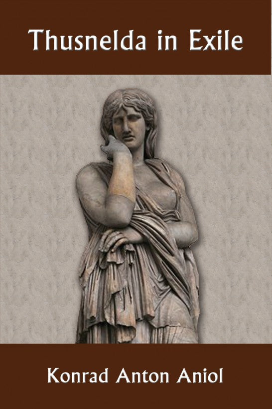 Thusnelda in Exile by Konrad Aniol
