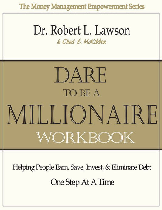 Dare to be a Millionaire Workbook (Paperback) - Lawson & McKibben - Biblio Bookstore