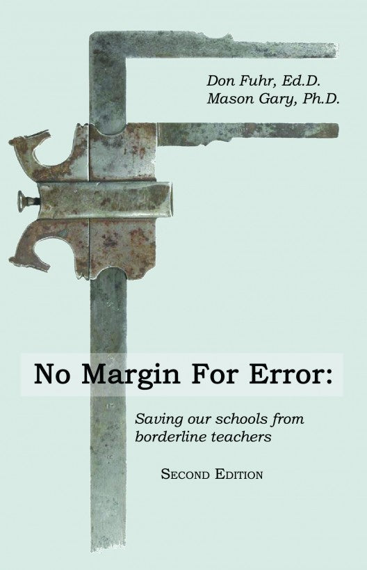 No Margin for Error: Saving Our Schools from Bor by Mason Gary