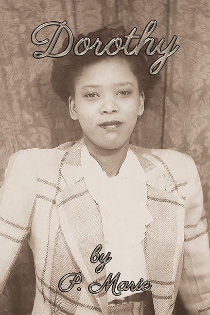 Dorothy by P. Marie - Biblio Bookstore