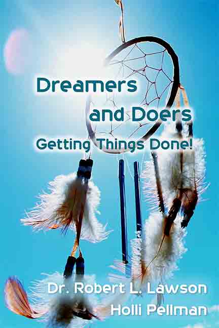 Dreamers and Doers: Getting Things Done by Lawson & Pellman - Biblio Bookstore
