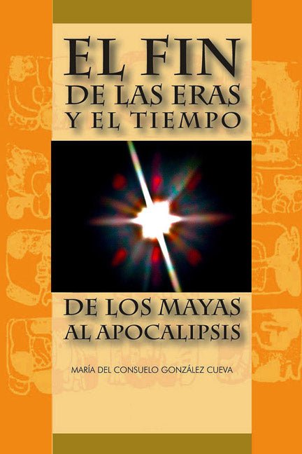 El fin de las eras y el tiempo by Maria C.G. Cueva - Biblio Bookstore