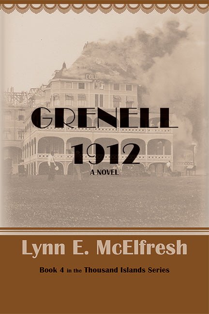 Grenell 1912, A Novel by Lynn E. McElfresh - Biblio Bookstore
