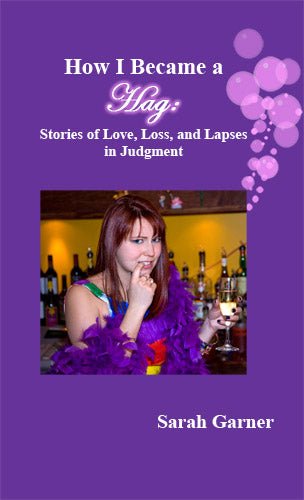 How I Became a Hag - Sarah Garner - Biblio Bookstore