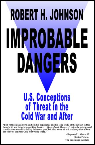 Improbable Dangers by Robert H. Johnson - Biblio Bookstore