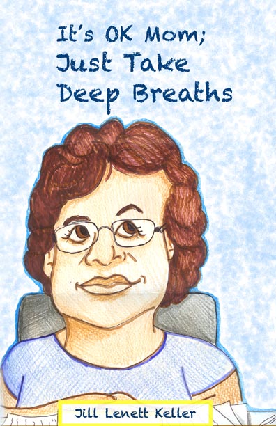 It's Ok Mom; Just Take Deep Breaths - Biblio Bookstore