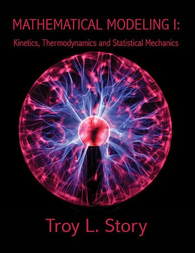 Mathematical Modeling I 2nd Edition by Troy Story - Biblio Bookstore