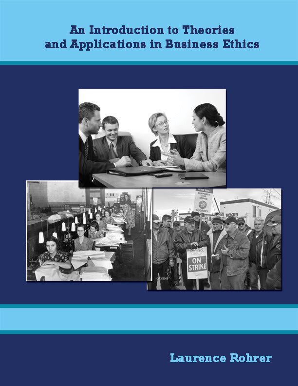 Moral Theories and Applications in Business - Laurence Rohrer - Biblio Bookstore
