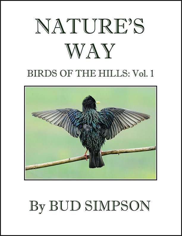 Nature's Way: Birds of the Hills Vol. 1 by Bud Simpson - Biblio Bookstore