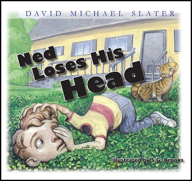 Ned Loses His Head by David Michael Slater - Biblio Bookstore
