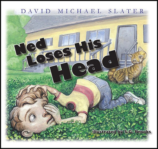 Ned Loses His Head by David Michael Slater - Biblio Bookstore