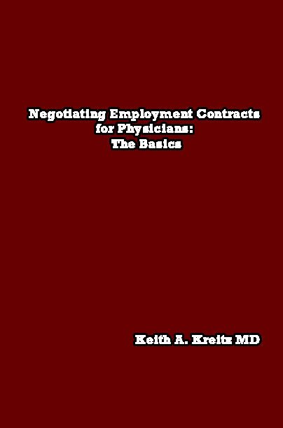Negotiating Employment Contracts for Physicians - Keith Kreitz, MD - Biblio Bookstore