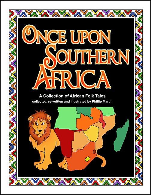 Once Upon Southern Africa: A Collection of African Folk Tales - Biblio Bookstore