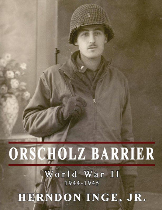Orscholz Barrier by Herndon Inge, Jr. - Biblio Bookstore