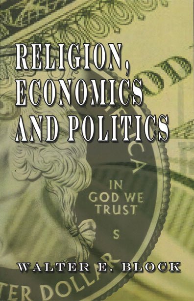 Religion, Economics, and Politics - Biblio Bookstore