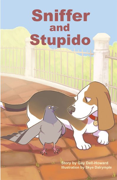 Sniffer and Stupido by Gay Dell - Howard - Biblio Bookstore