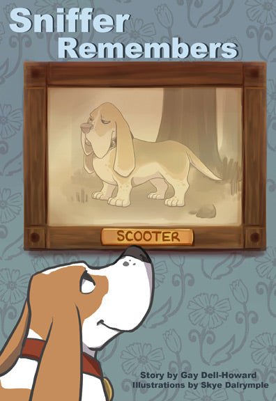 Sniffer Remembers by Gay Dell - Howard - Biblio Bookstore