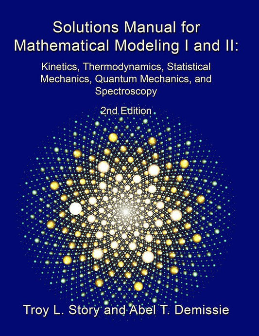 Solutions Manual for Mathematical Modeling I & II 2nd Edition - Biblio Bookstore