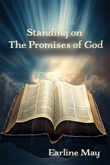 Standing on The Promises of God by Earline May - Biblio Bookstore