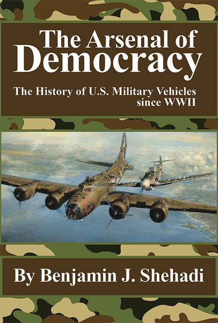 The Arsenal of Democracy by Ben J. Shehadi - Biblio Bookstore