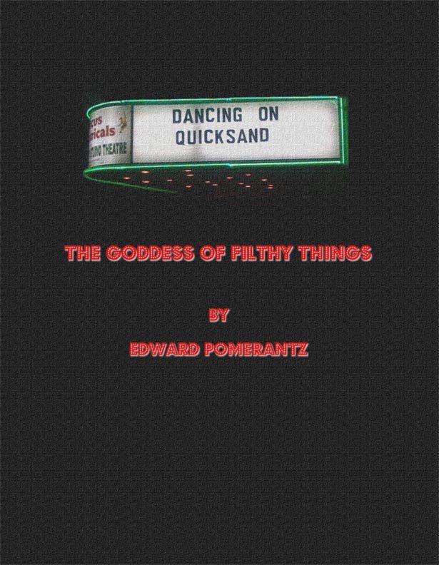 THE GODDESS OF FILTHY THINGS by Edward Pomerantz - Biblio Bookstore