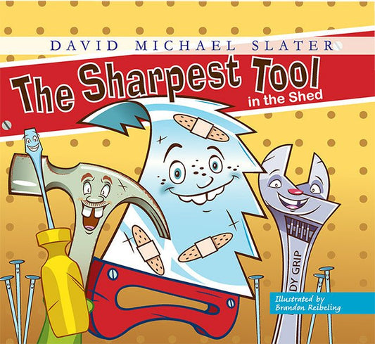 The Sharpest Tool in the Shed by David Michael Slater - Biblio Bookstore